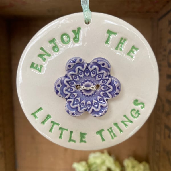 Enjoy the little things ceramic decoration