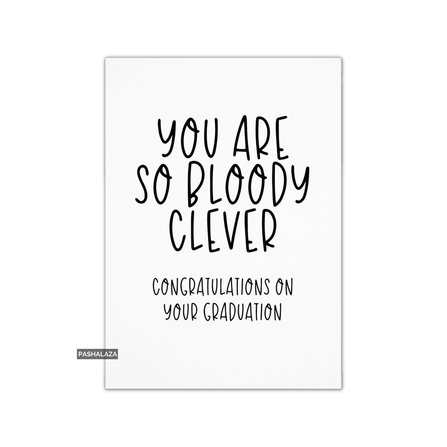 Graduation Congrats Card - Novelty Congratulations Card - Clever