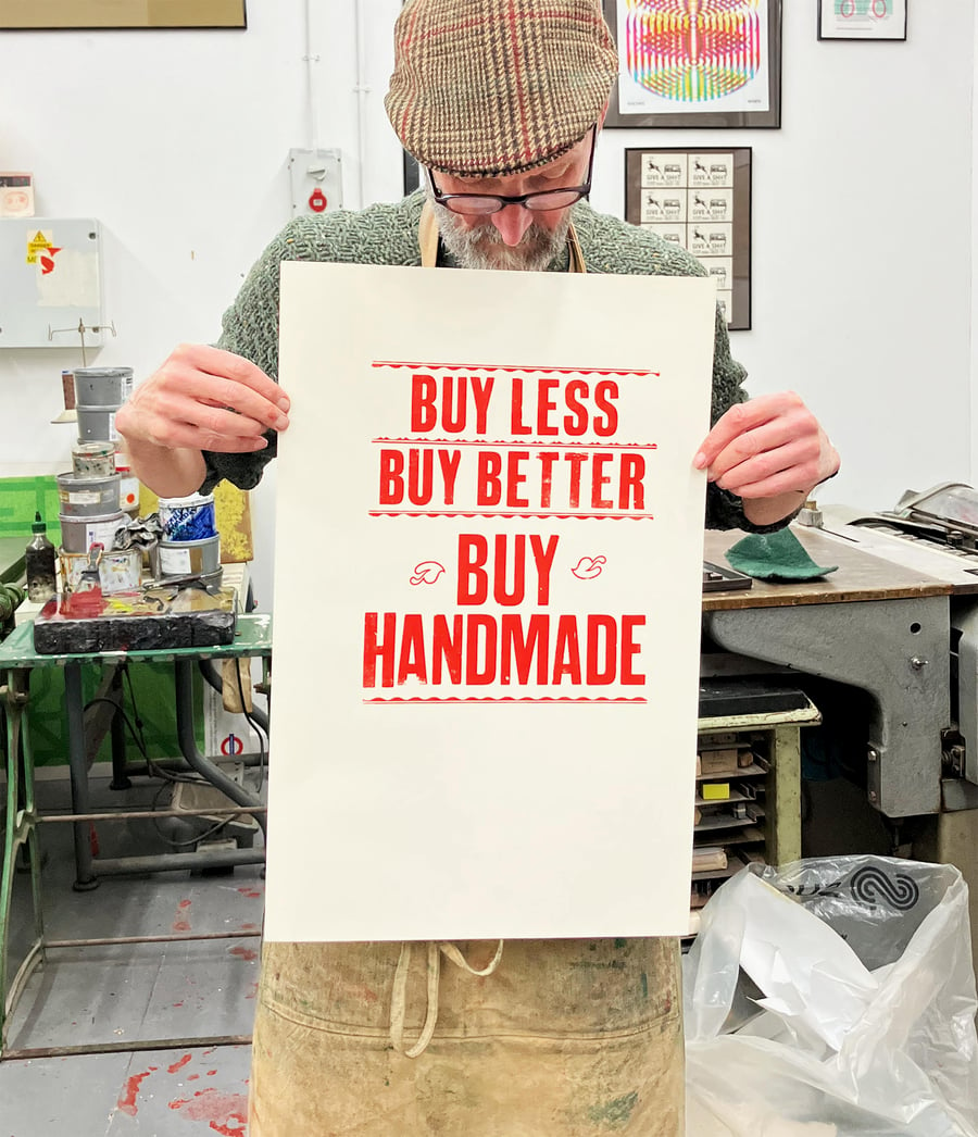 Buy Less, Buy Better, Buy Handmade letterpress poster
