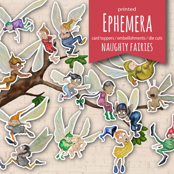 Printed ephemera, naughty fairies, fairy die cuts, card toppers