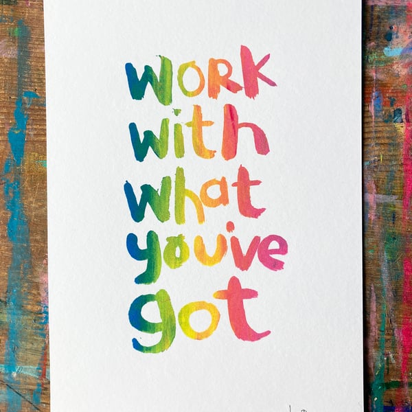 A5 Rainbow Screen print Work with What You've Got by Jo Brown