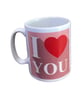 I Love You Mug. Mugs for Husband, Wife or any loved one - Image 1