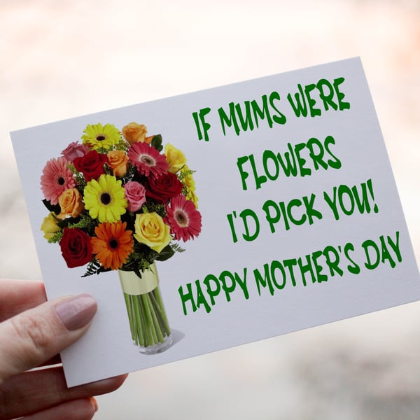 If Mum's Were Flowers I'd Pick You Mother's Day Card, Wonderful Mum