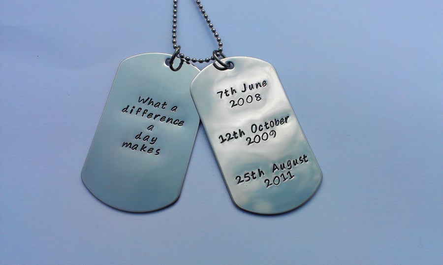 Hand Stamped personalised Mens dogtag necklace 'What a difference a day makes'