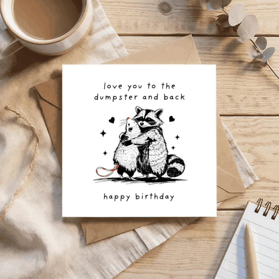 Love you Dumpster and Back - Happy Birthday