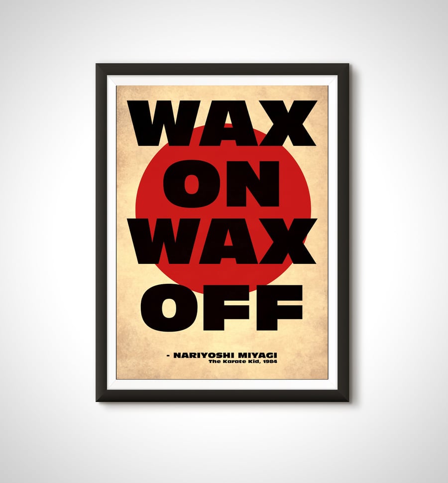 Wax On Wax Off Karate Kid Cobra Kai Movie Quote Poster Print Typography Art