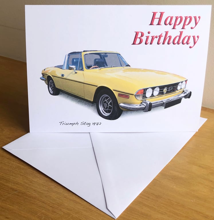 Triumph Stag 1972 - Birthday, Anniversary, Retirement or Plain Card