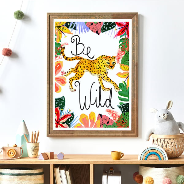 Be Wild Leopard Safari Animal Nursery Print
