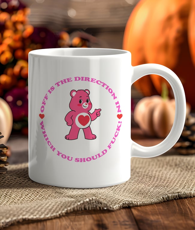 Funny Rude Mug – Cute Pink Bear Sweary Coffee Cup – Off Is the Direction Mug