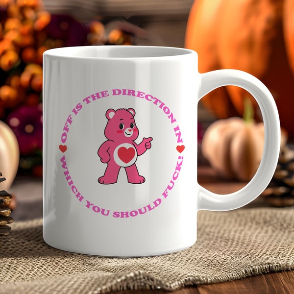 Funny Rude Mug – Cute Pink Bear Sweary Coffee Cup – Off Is the Direction Mug