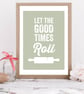 Let The Good Times Roll Print - Image 5