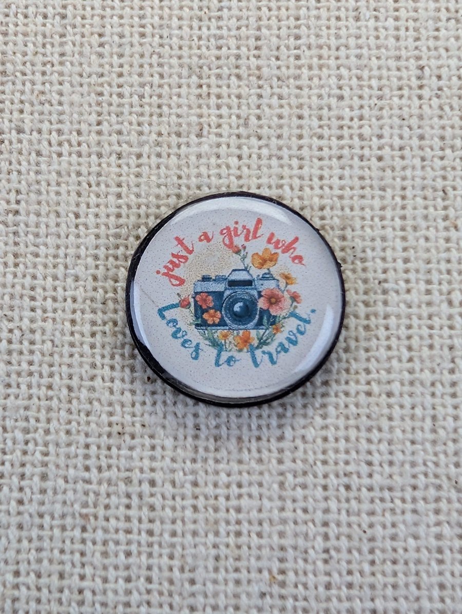 Just a Girl Who Loves to Travel - Travel Themed Fridge Magnet - Resin Topped 