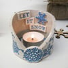 Let it Snow ceramic tea-light holder candle dish