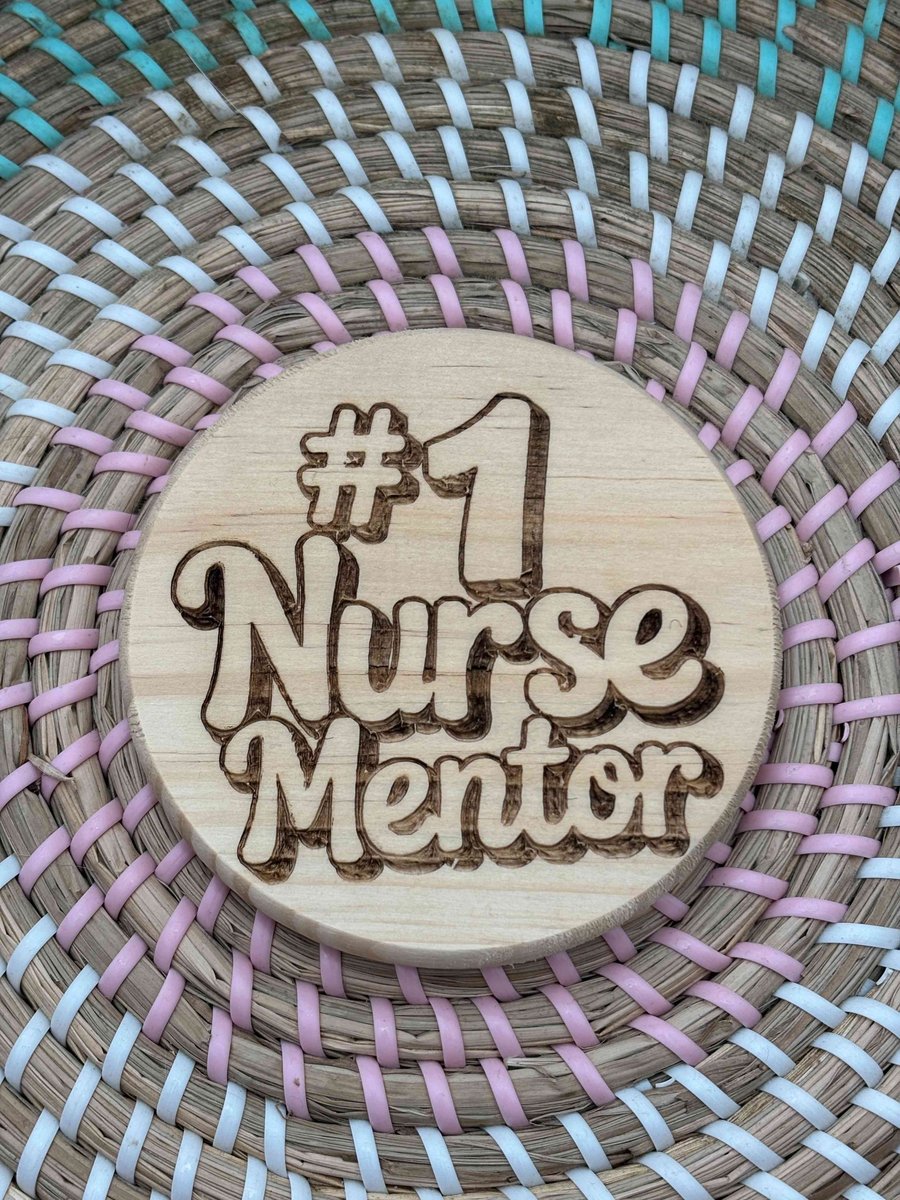 Wooden Coaster - Number 1 Nurse Mentor - 10cm Circle design handmade