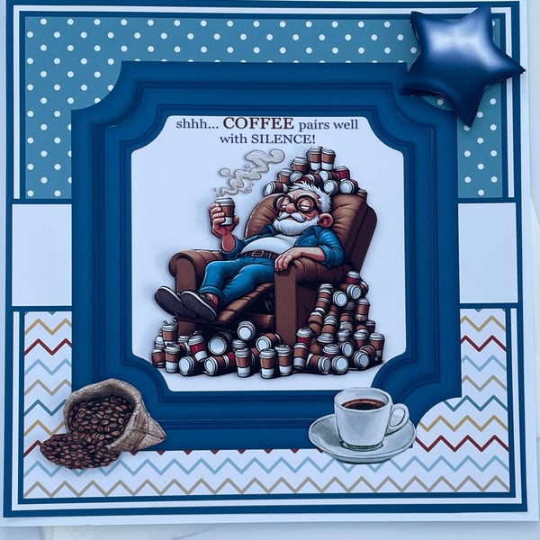 Shh... Coffee pairs well with silence birthday or Father's day card