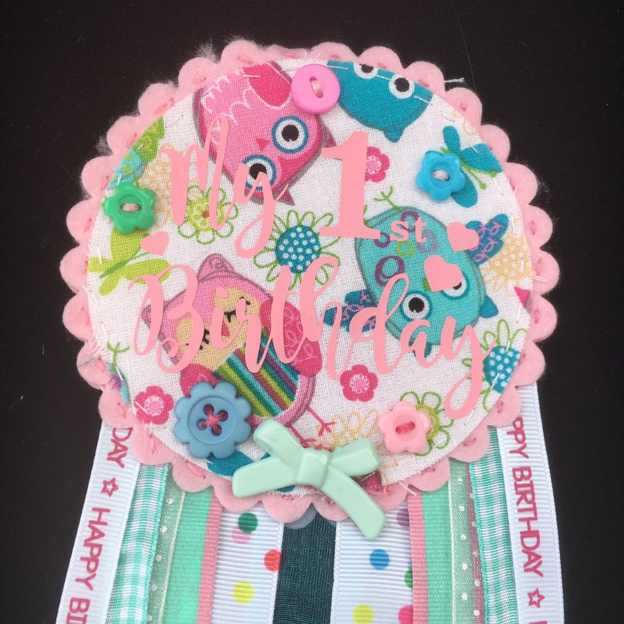 Birthday badge-Rosette - 1st Birthday girl