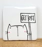 Hand painted Ceramic Get Lost Cat Coaster - Image 1