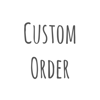 CUSTOM ORDER - Reserved for Louise
