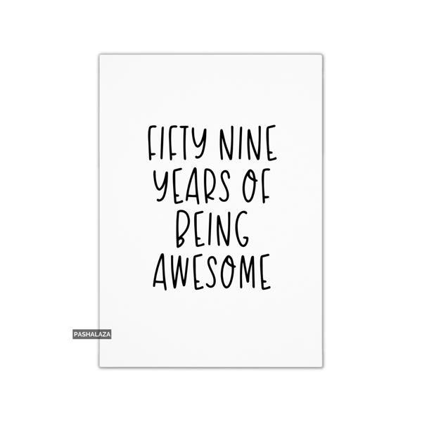 Funny 59th Birthday Card - Novelty Age Thirty Card - Being Awesome