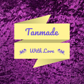 Tanmade With Love