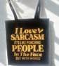 I Love Sarcasm Tote Bag