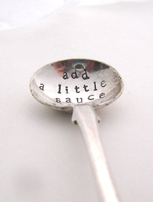 Add a little sauce, stamped condiment spoon
