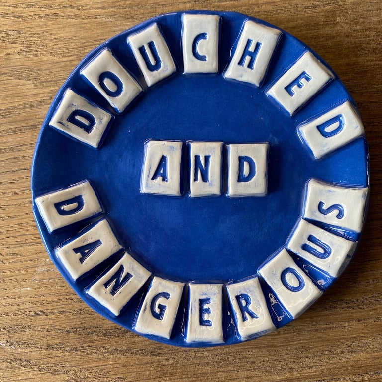Douched and Dangerous dish