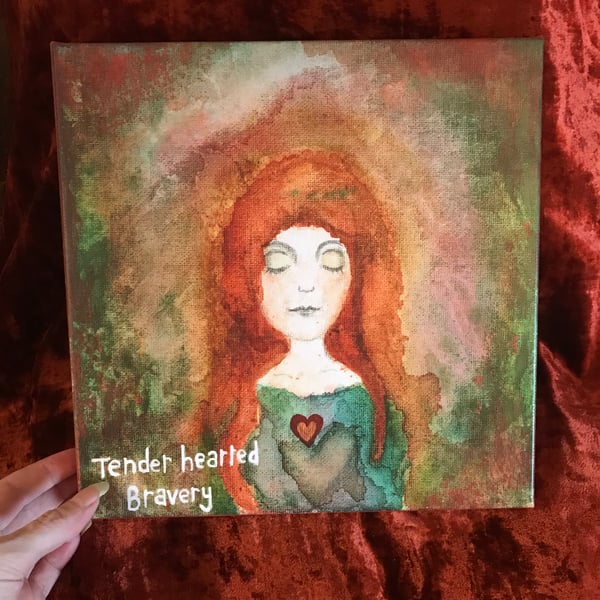 Printed 10 inch canvas of my painting "Tender hearted bravery"
