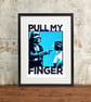 Star Wars Darth Vader 'Pull My Finger' Hand Pulled Screen Print - Image 1