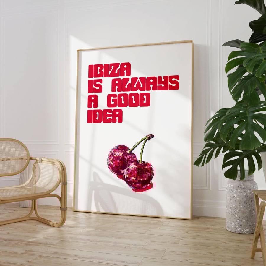 Ibiza is Always a Good Idea Print Poster Wall Art Home Decor Unframed 9089 white