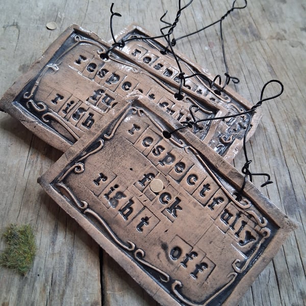 CLEARANCE! rustic ceramic pottery sign- respectfully f-ck right off