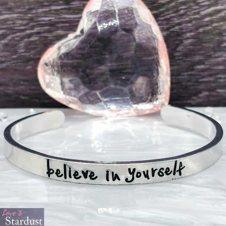 BELIEVE IN YOURSELF Hand Stamped Cuff Bracelet