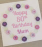 Handmade happy 80th birthday mum card with paper quilling daisies - Image 1