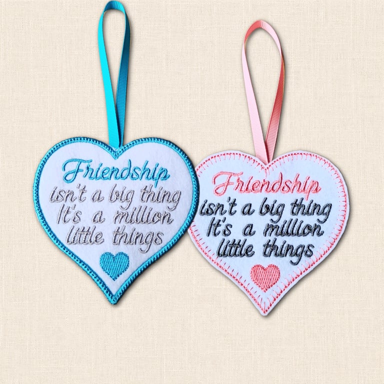 Friendship Is a Million Little Things Heart Hanger - Embroidered Decoration