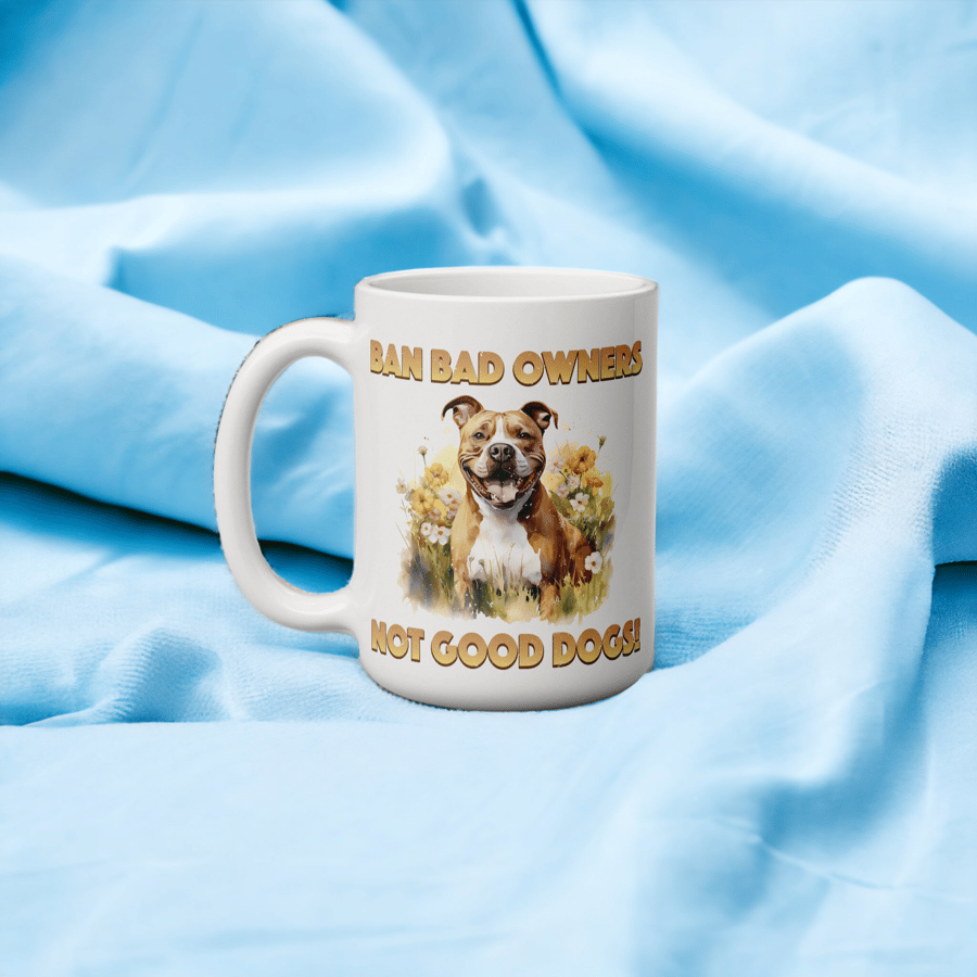 Ban Bad Owners Not Good Dogs Mug