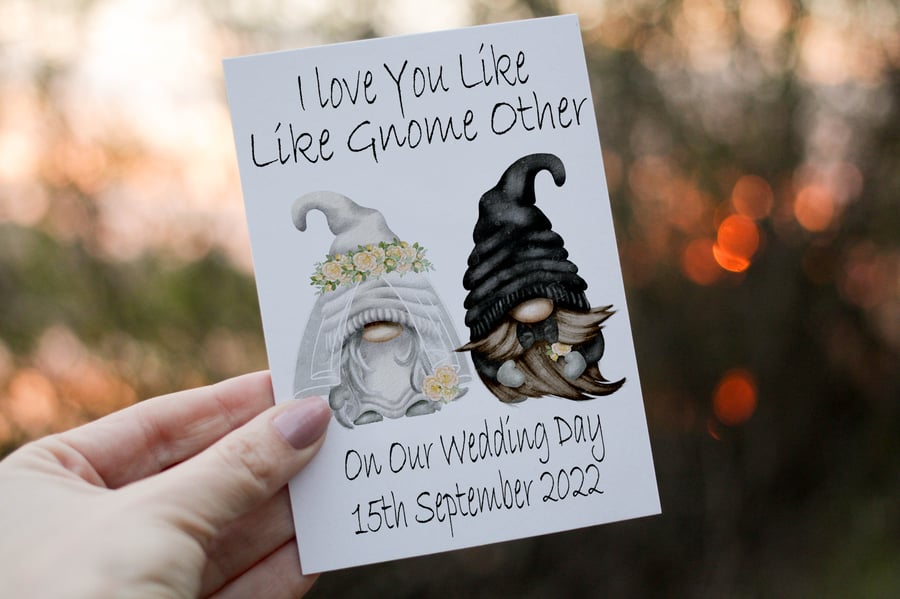 I Love You Like Gnome Other Gnome Bride & Groom Wedding Card, Our Wedding Day