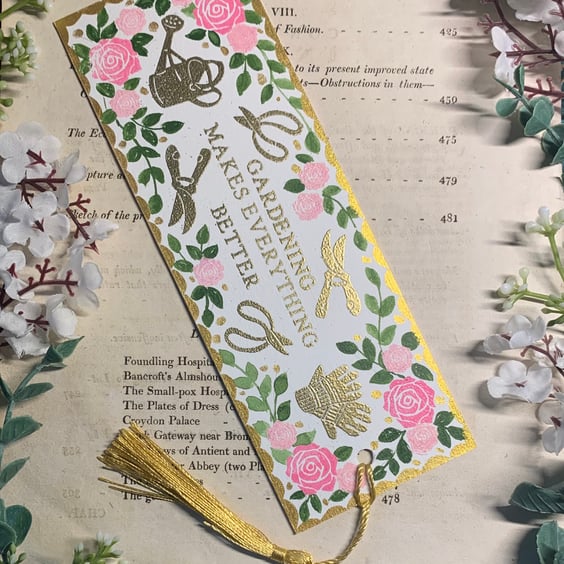 Gardening Makes Everything Better Handmade Bookmark
