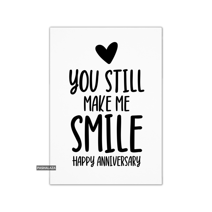 Funny Anniversary Card - Novelty Love Greeting Card - Smile