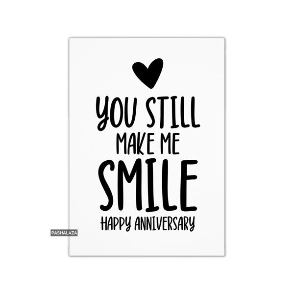 Funny Anniversary Card - Novelty Love Greeting Card - Smile