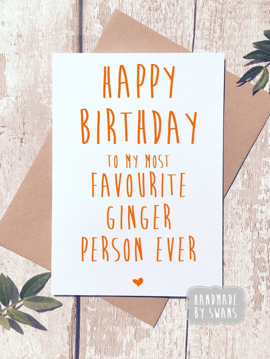 funny birthday card, ginger hair, ginger birthday card, card for ginger, funny c