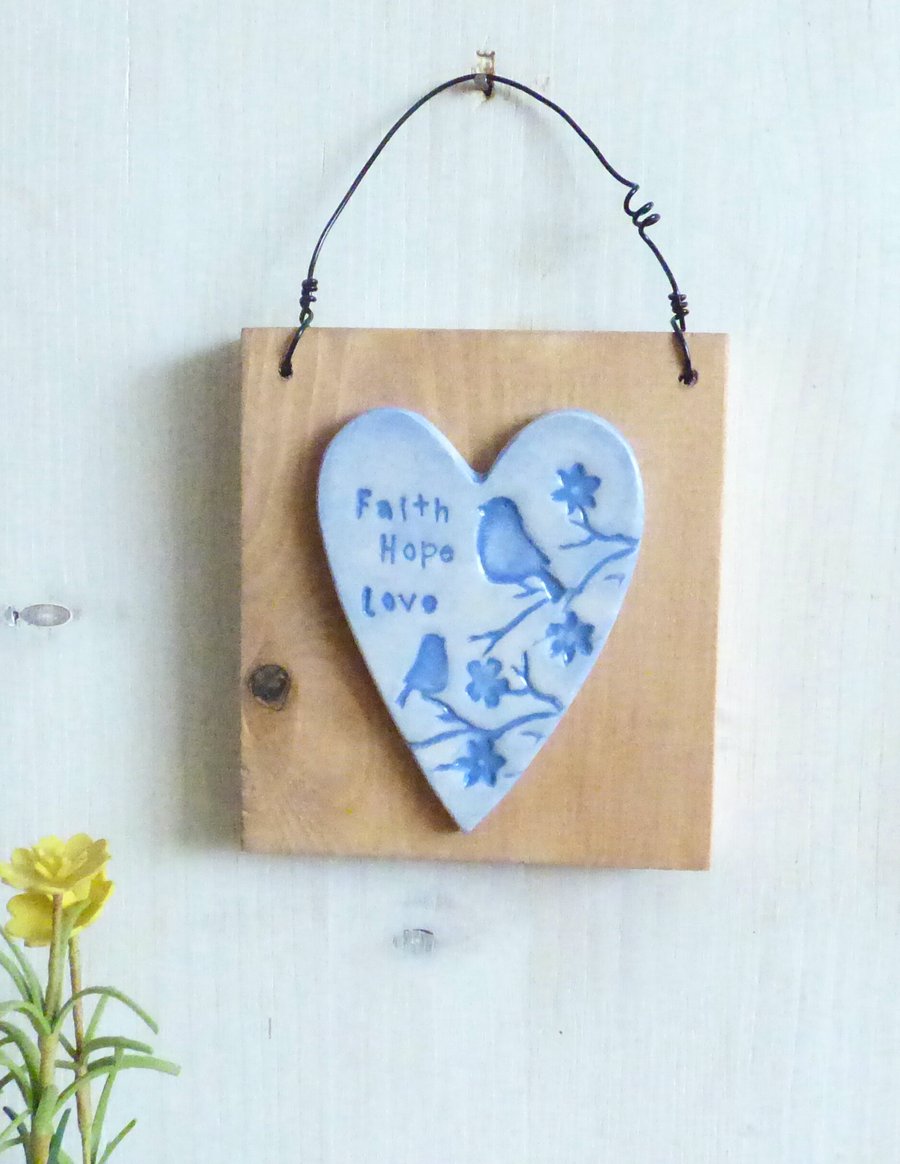 'Faith Hope  Love'' Birds And Flowers, Clay Heart, Hanging Wall Plaque 