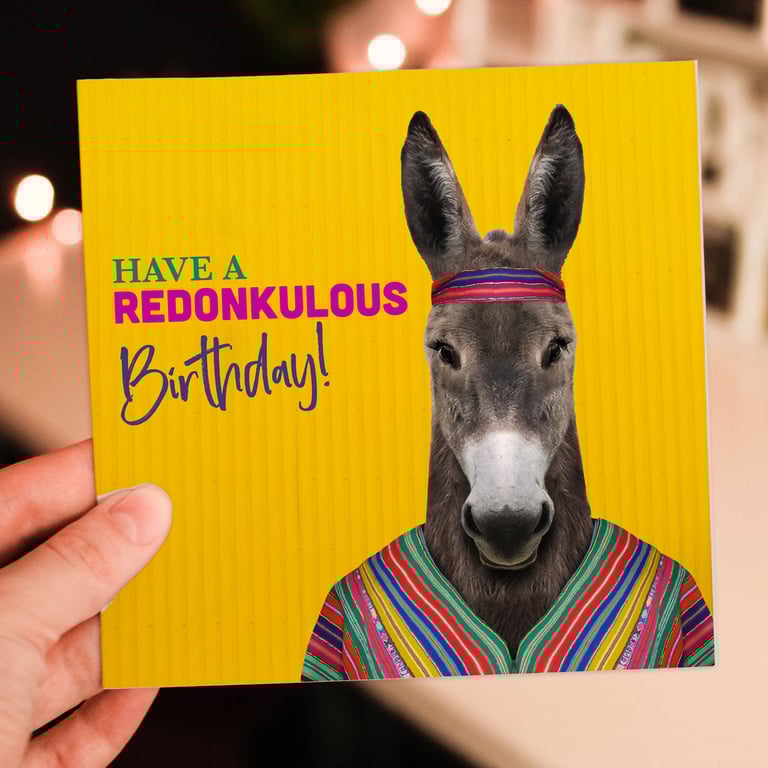 Donkey birthday card: Have a redonkulous birthday