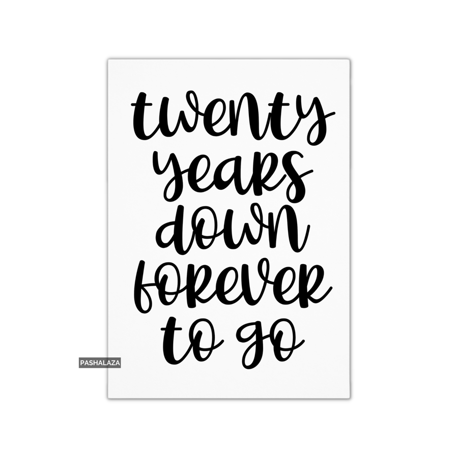 20th Anniversary Card - Novelty Love Greeting Card - Forever To Go