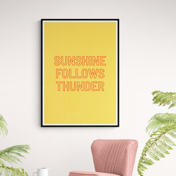 Sunshine follows thunder typography wall art print A4
