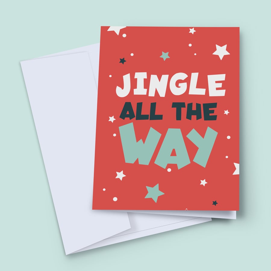 Jingle All The Way Christmas Card, Typography Card, Santa Card, Christmas Carol 