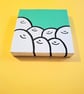 A bunch of Cheps! Acrylic painting on a mini canvas - Image 2