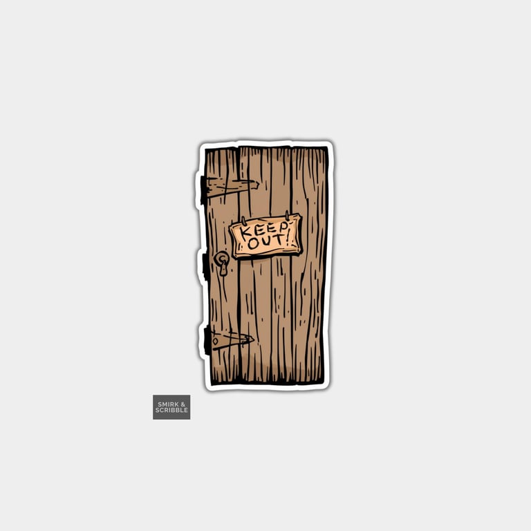 Funny Vinyl Sticker For Adults - Keep Out Door