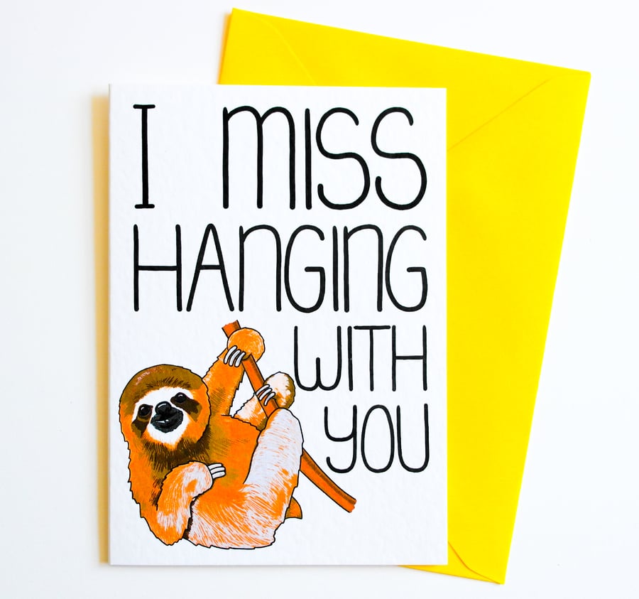 I Miss Hanging With You Sloth Card, Thinking Of You Card, Miss You card