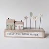 Little Wooden Houses with Clay & Button Garden 'Enjoy the little things'