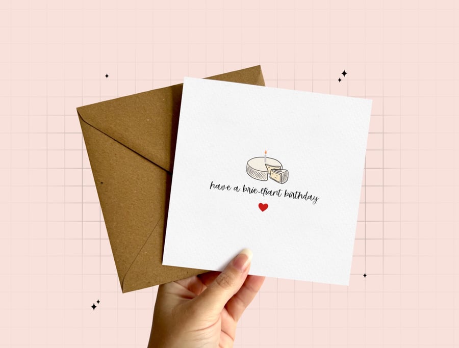 Birthday Cheese Card, Food Pun Greeting Card, Brie Card.